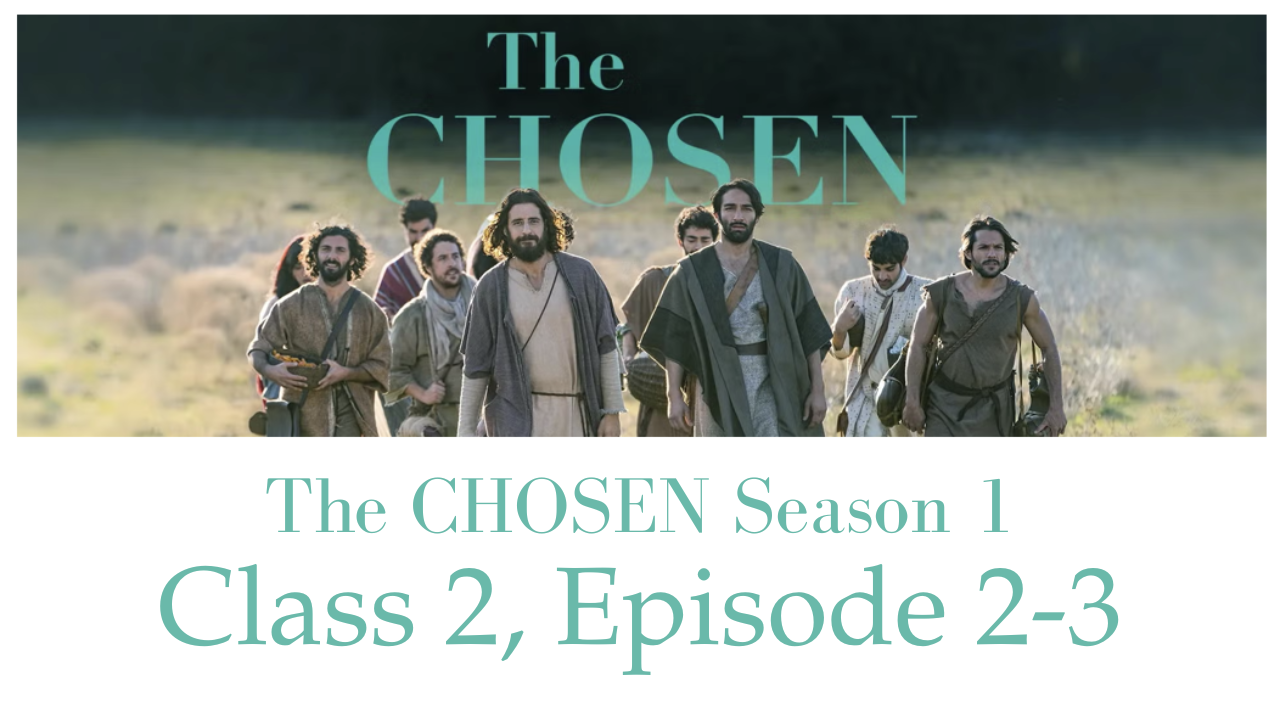 The Chosen Study Episode 2 - Summer Bible Club Study