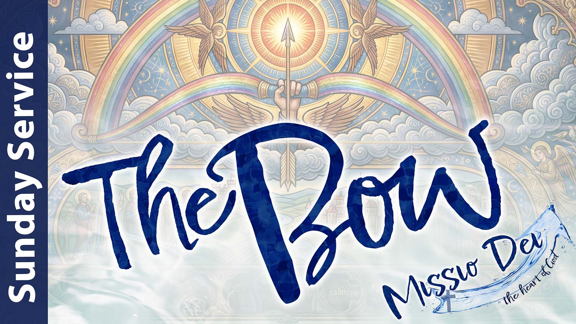 [Sunday] The Bow - Missio Dei Part 5