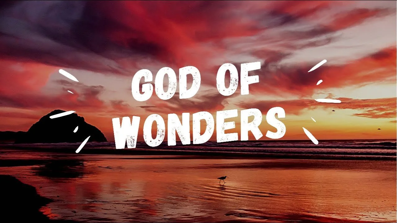 God of Wonders (New Song)