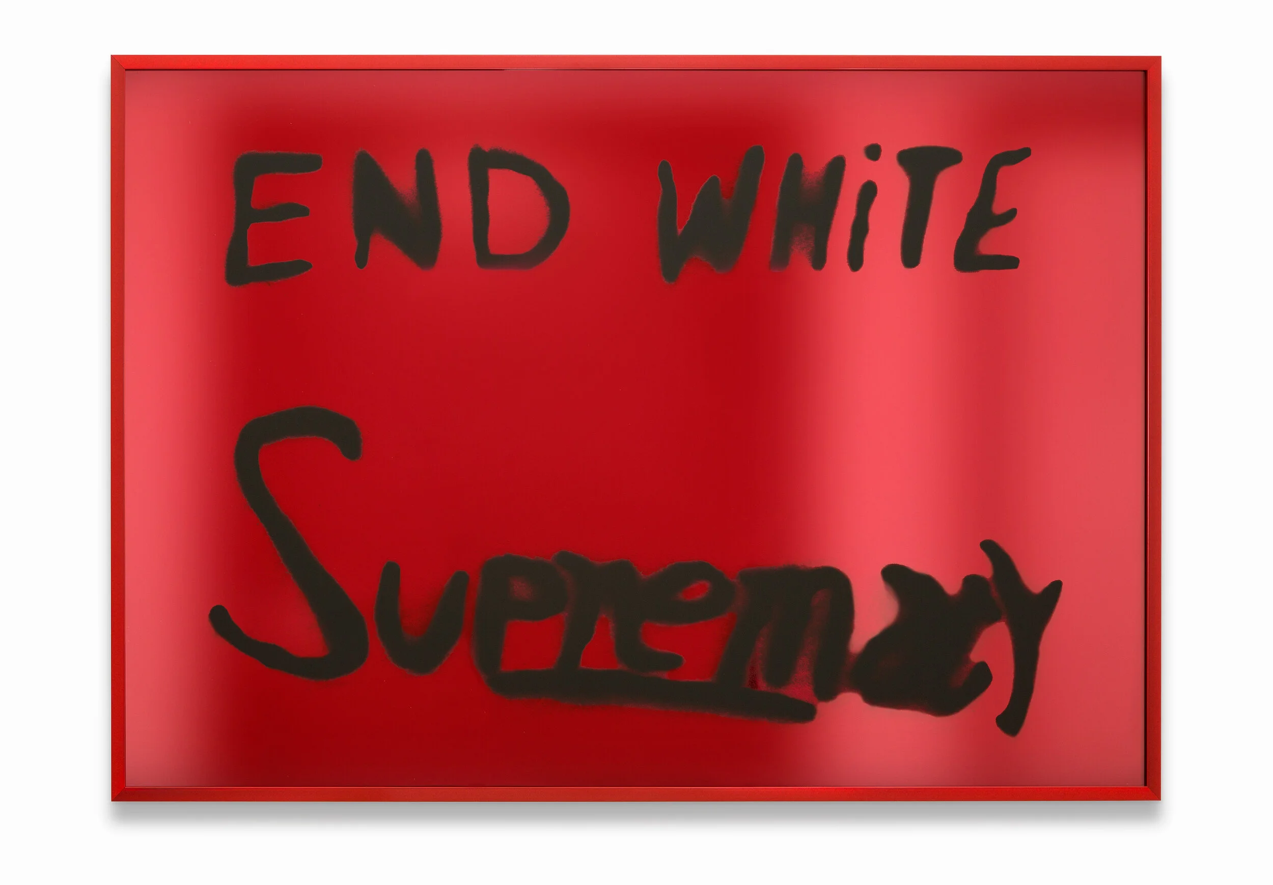 Sam Durant — End White Supremacy (Mirrored) Red