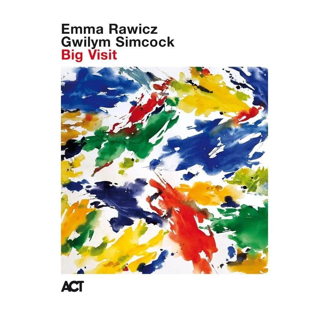 Cover artwork for Emma Rawicz and Gwilym Simcock album Big Visit.