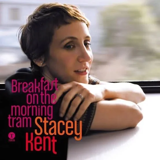 Cover artwork for Stacey Kent album Breakfast on the Morning Tram.