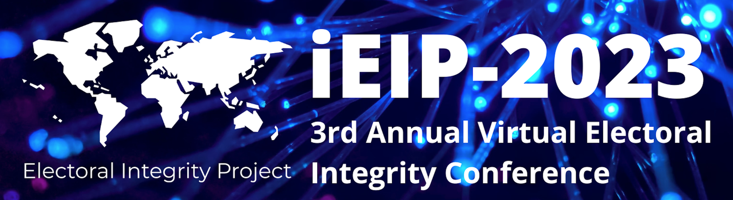 iEIP-2023, 3rd Annual Virtual Electoral Integrity Conference