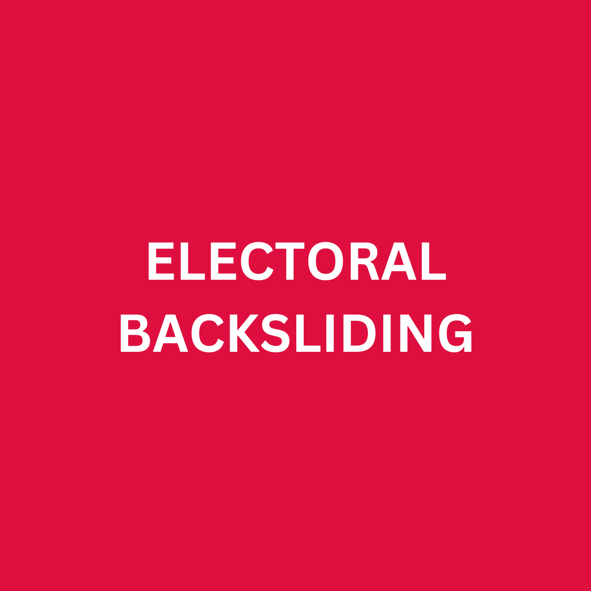 ELECTORAL BACKSLIDING-3.png