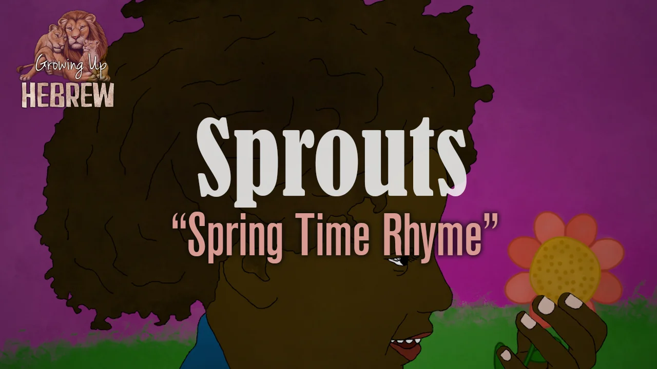 Sprouts: Spring Time Rhyme