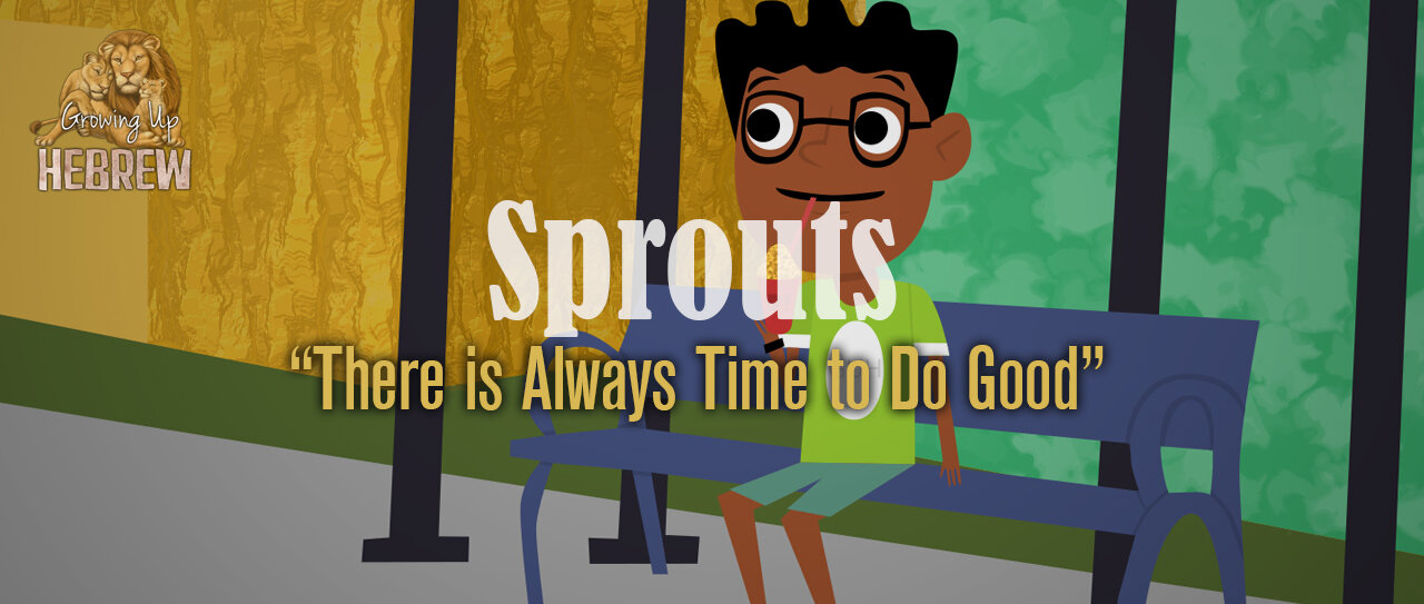 There-is-Always Time-to-Do-Good_Sprouts-Video-Cover.jpg