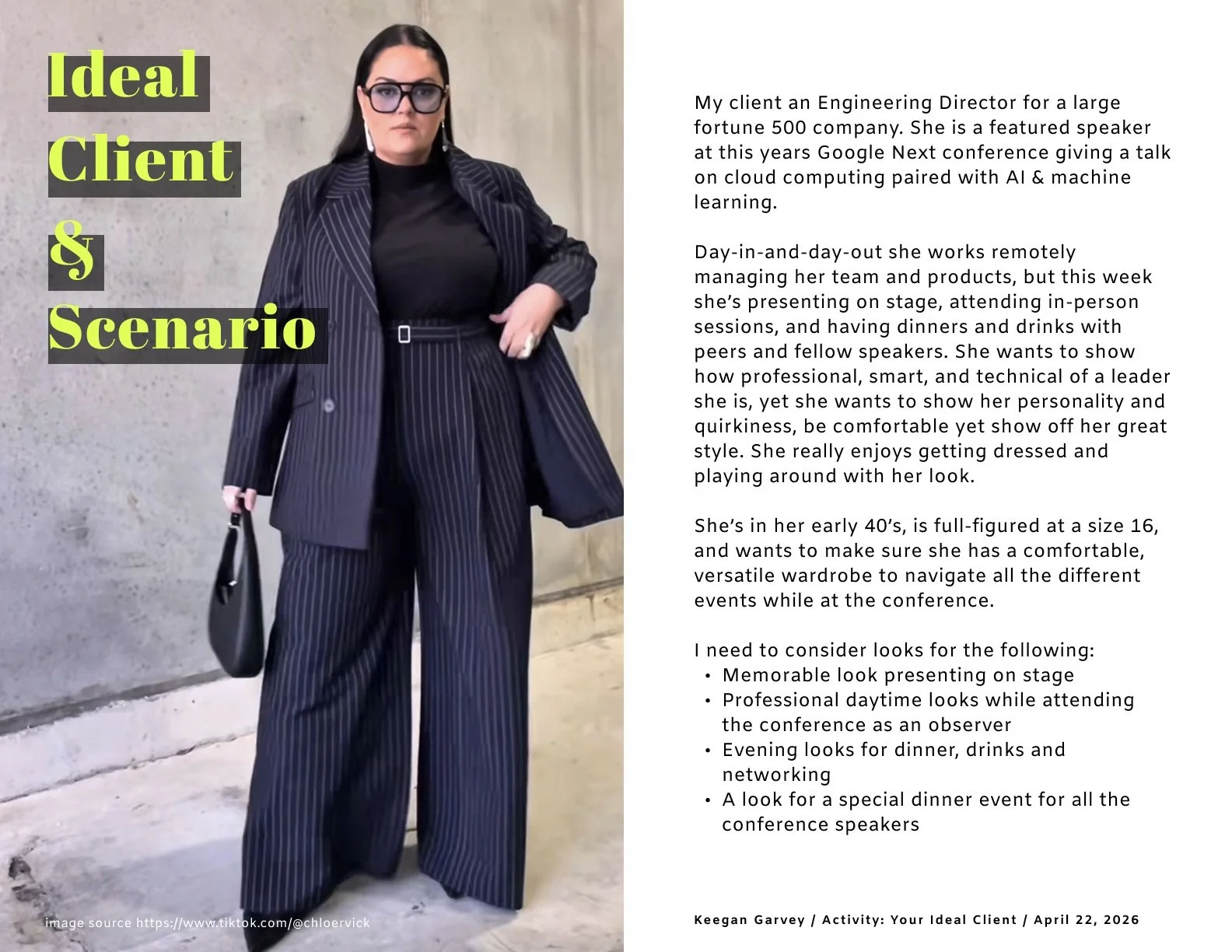 Here we go!
This is my 'Ideal Client' for the first assignment in the Fashion Styling Foundations course I'm taking online through FIT (Fashion Institute of Technology.)

Who I would style &amp; how I would style her. Loved this exploration, dreaming