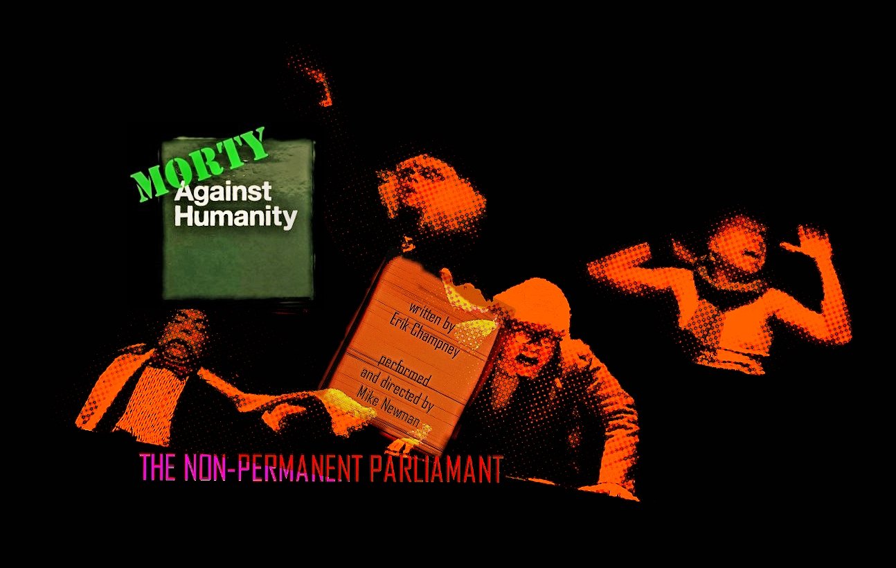 MORTY AGAINST HUMANITY by Erik Champney, Based on Characters Created by Mike Newman.