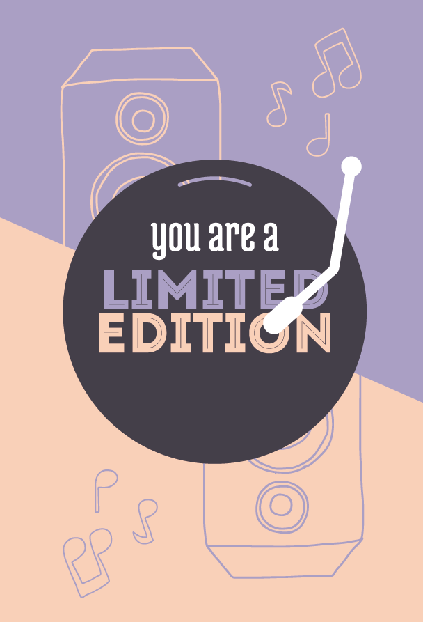 You are a limited edition.png