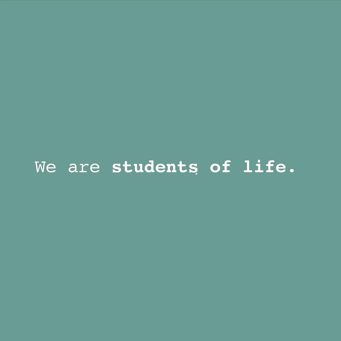 We are students of life.
Being open to unlearning the old ways will create space to shed those rigid patterns that once led us to violence, preventing the repetition of historical oppression. 
Unlearning allows our hearts to unfurl, being open to fee