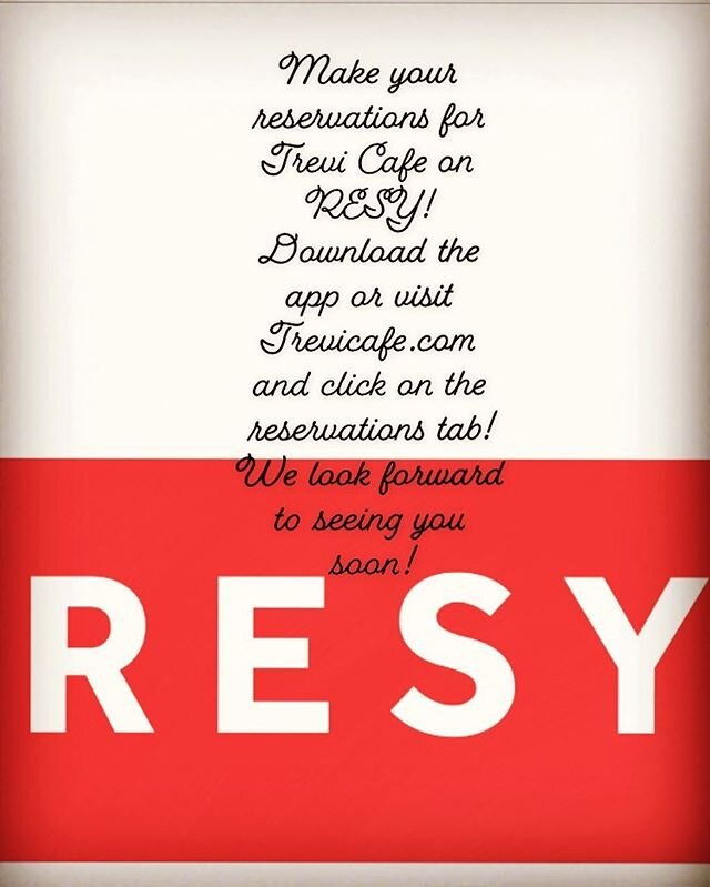 Starting Monday June 22nd Trevi Cafe will be accepting reservations on RESY! Download the app or visit www.trevicafe.com and click on the reservations tab! We look forward to seeing you soon!