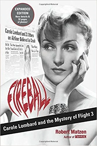 The Tragic Death of Carole Lombard: Fireball