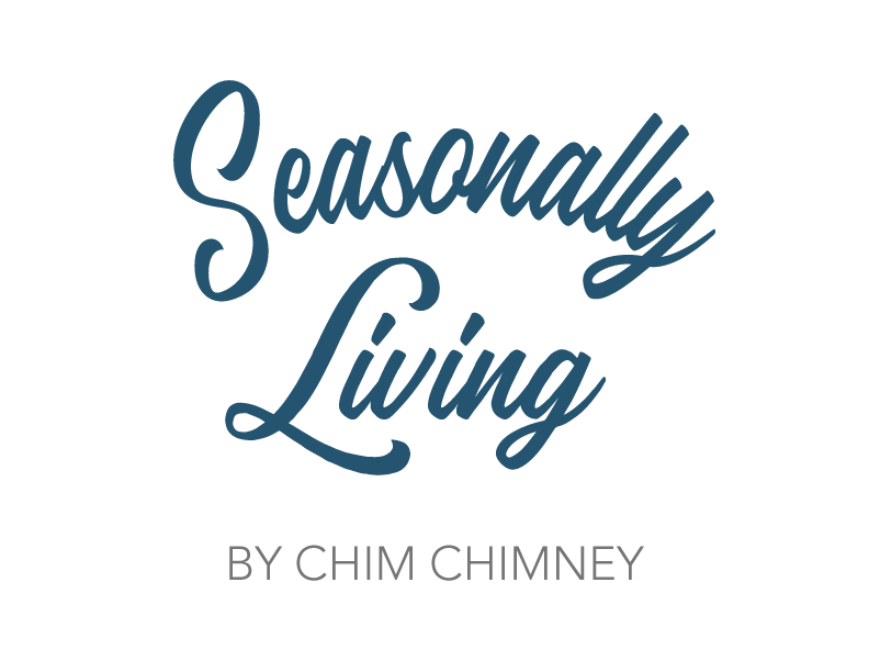 Seasonally Living by Chim Chimney - "Live for the Season"!