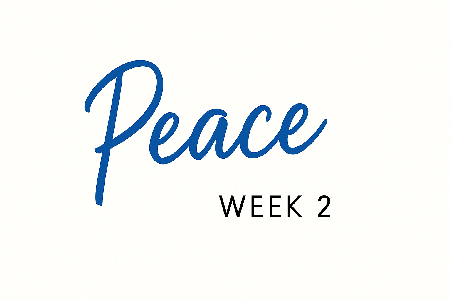 Peace - Week 2
