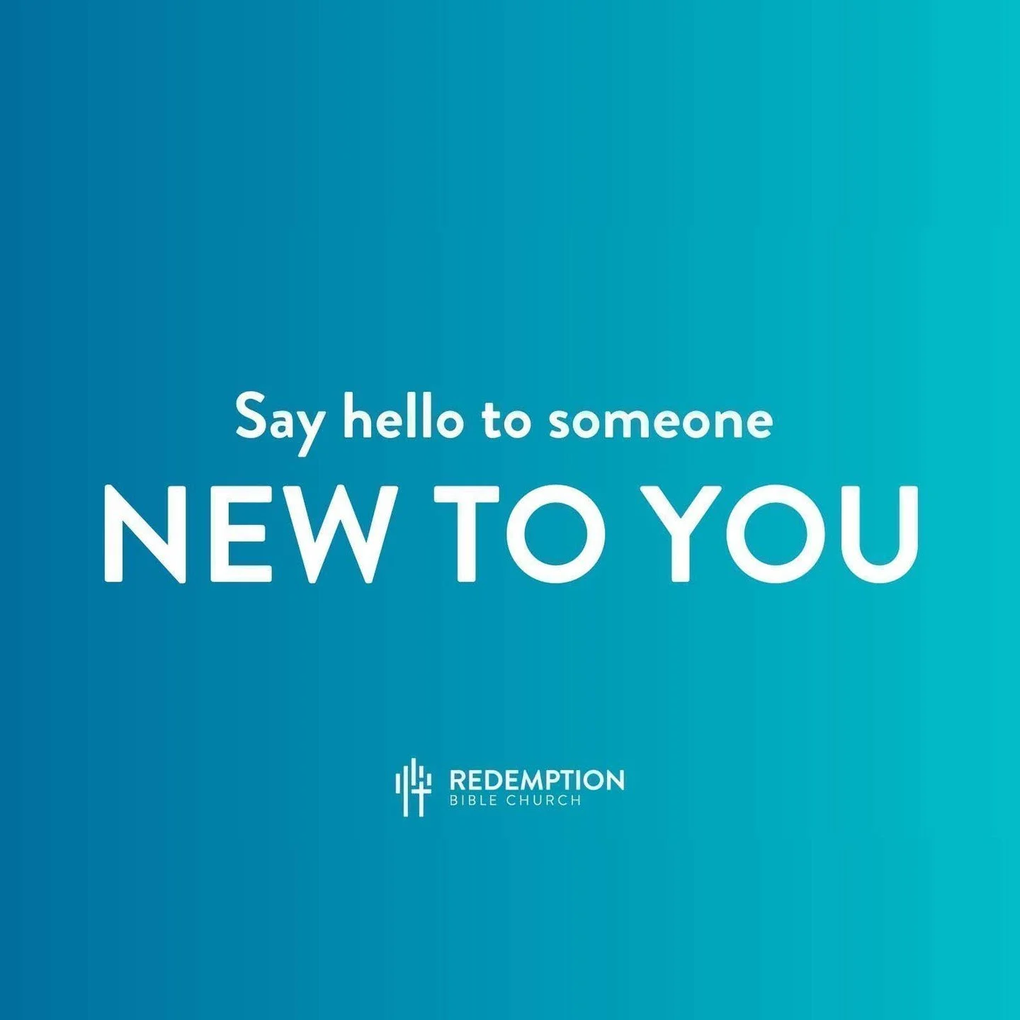 Good morning, Redemption! Don't forget to say hi to someone NEW to YOU today! A friendly "hello!" is more than enough for a start. Looking forward to seeing you all at 9:30am for prayer in the lobby,  and 10:00am for worship! P.S.: New to y