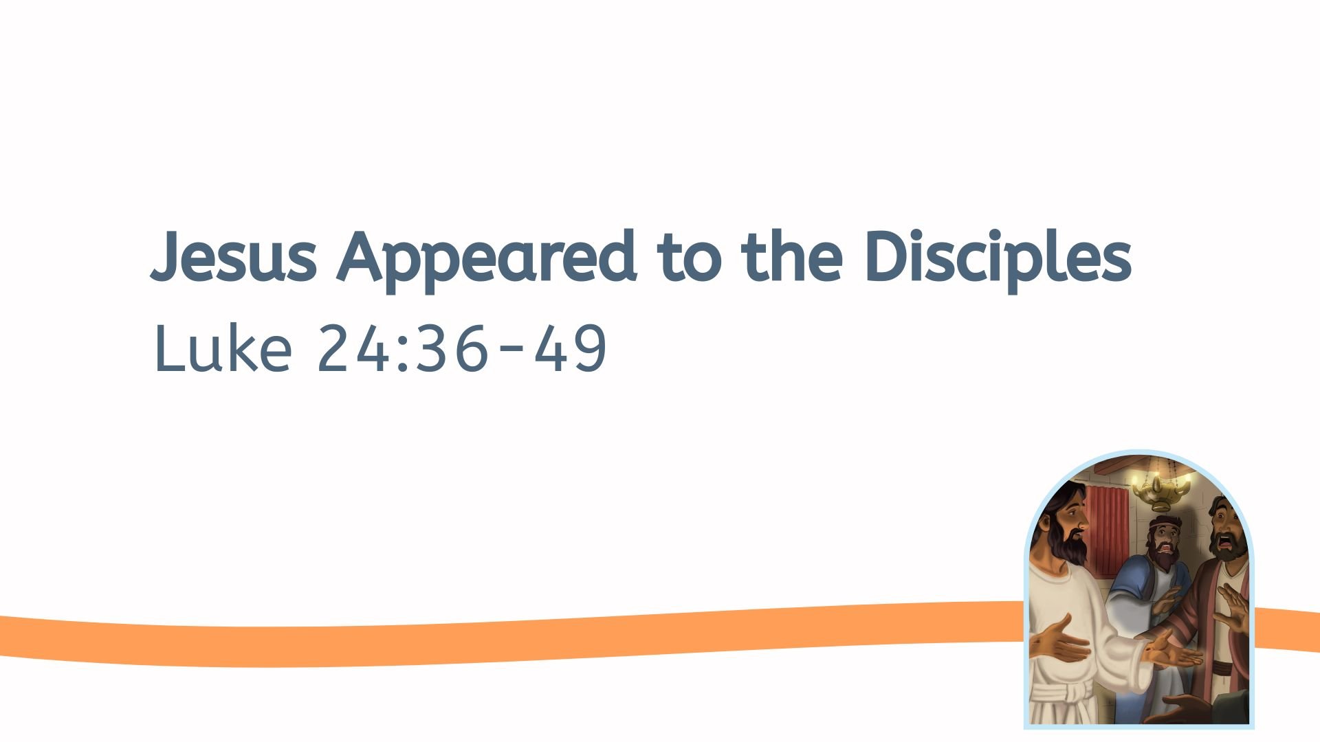 “Celebration Sunday” (Luke 24:36-49)