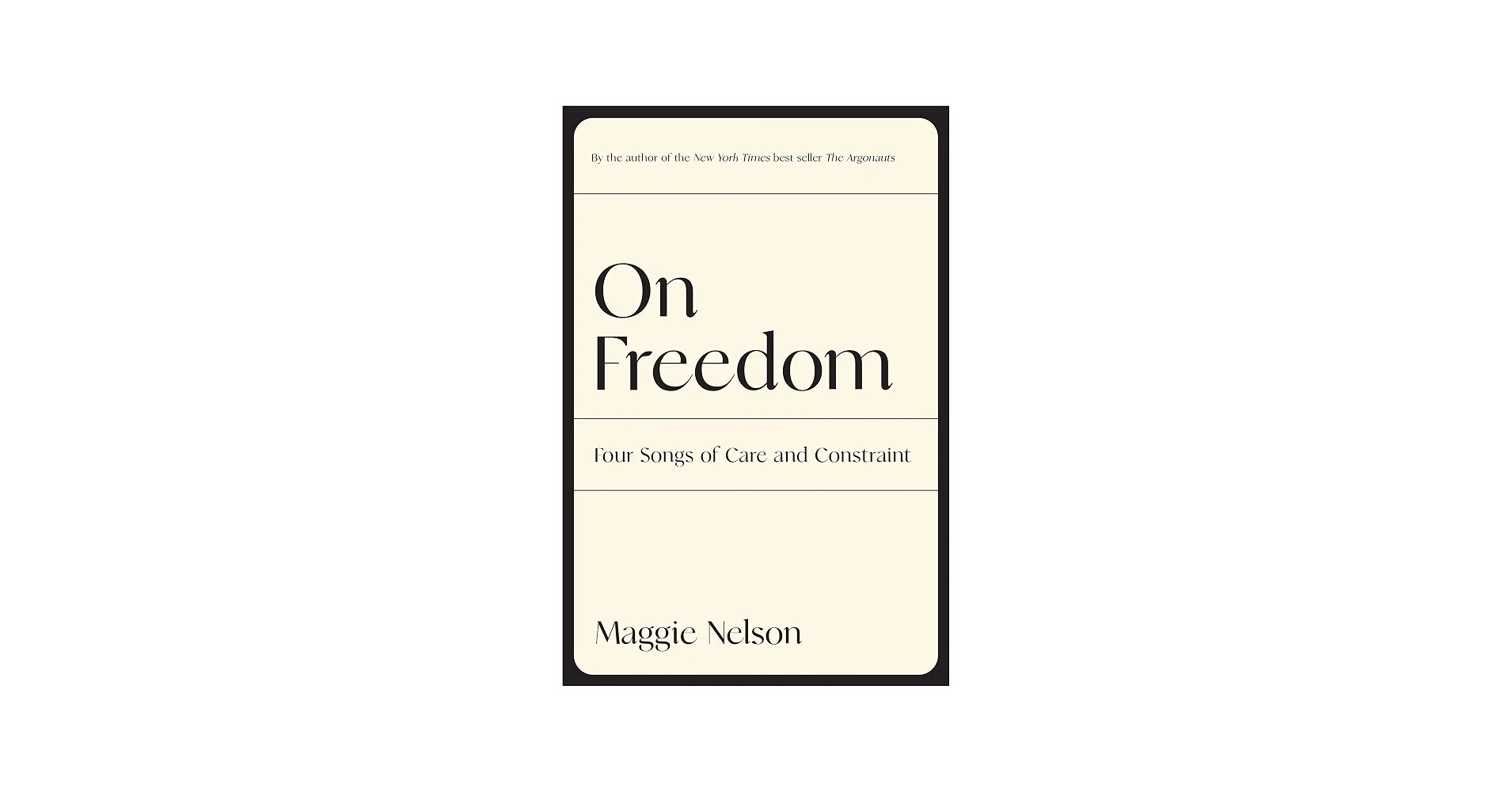 On Freedom: Four Songs of Care and Constraint
