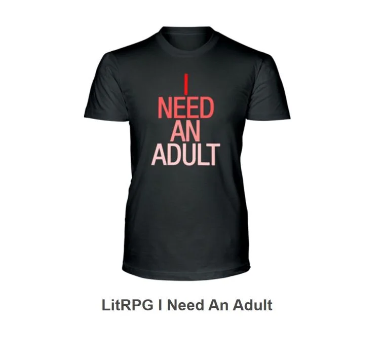 LitRPG I Need An Adult big.JPG