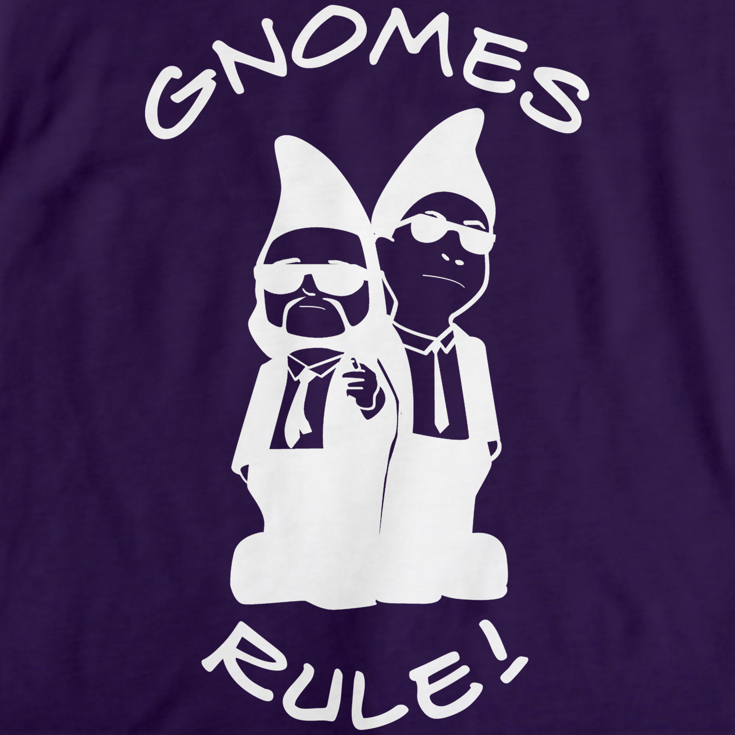 Gnomes Rule Apparel