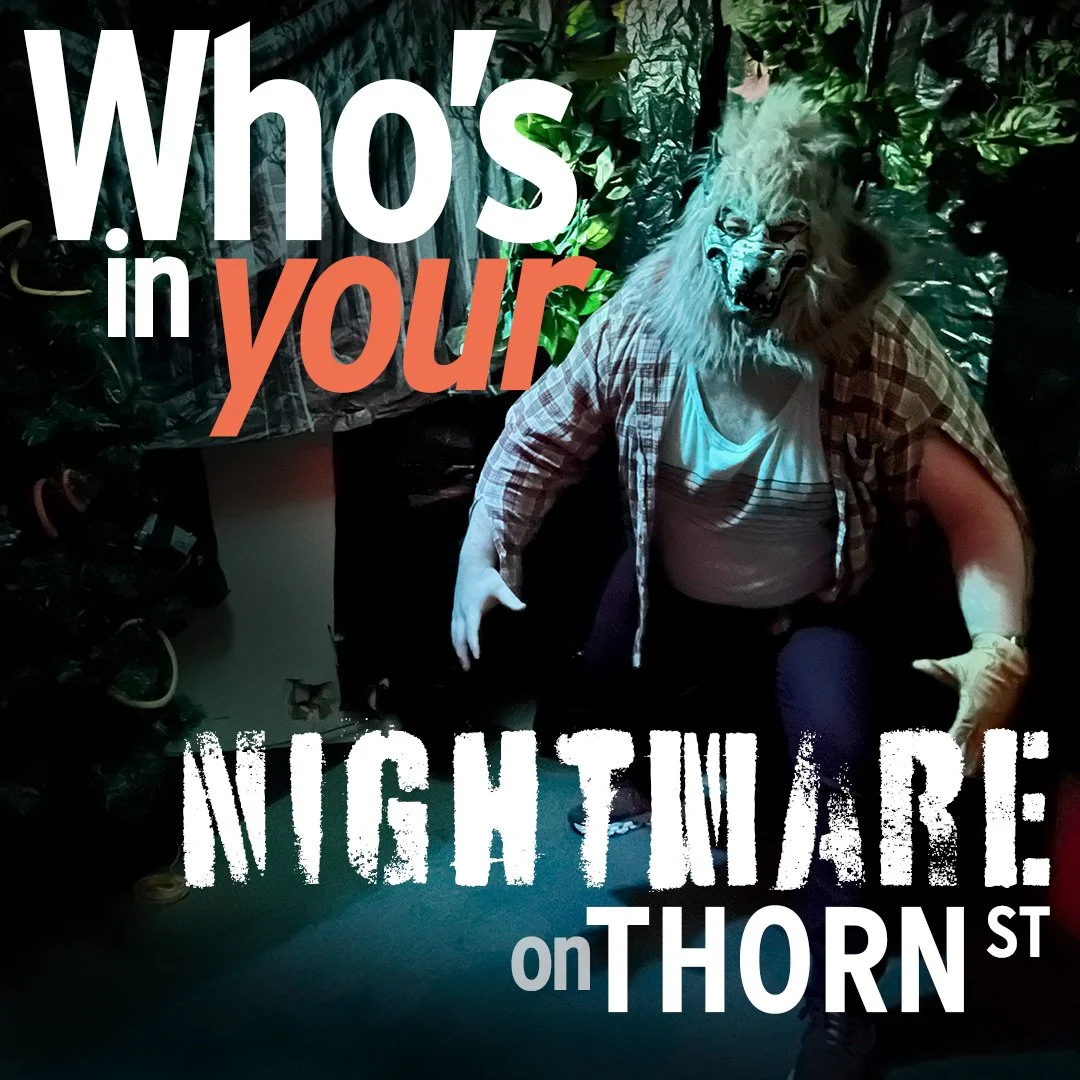 🧌 In 2025, you may find yourself in a Nightmare on Thorn Street. Don&rsquo;t fall asleep. 
House tours are Friday and Saturday from 7:00 to 9:00 pm the two weekends leading up to Halloween (October 24, 25, 31, &amp; November 1). Tickets are $12. 

?