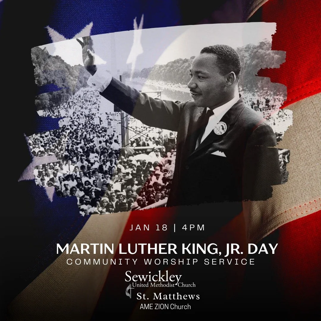 🕊️ Community Worship Service: Honoring Rev. Dr. Martin Luther King Jr.
 
Celebrate the legacy of Dr. King with us in faith and fellowship. We are honored to host a special service in the sanctuary of the Sewickley United Methodist Church on Sunday, 