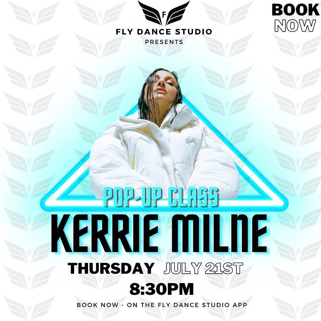 ❗️❗️POP UP CLASS❗️❗️ @kerriemilne 
&bull;
➡️THIS THURSDAY / 21ST JULY 
➡️8:30PM
➡️BOOK NOW ON THE FLY DANCE STUDIO APP! DON&rsquo;T MISS OUT AS THIS WILL BE ONE OF KERRIE&rsquo;S FEW CLASSES THIS SUMMER☀️