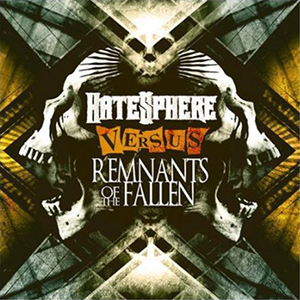 VERSUS Hatesphere/Remnants of the Fallen Label: Dope Music Released: 2013-11-11 My work included: Mix and Master Hatesphere songs