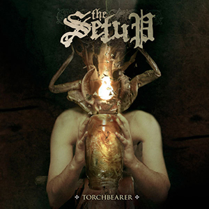TORCHBEARER The Setup Label: GSR Music Released: 2009-06-12 My work included: Mix and master