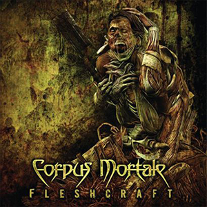 FLESHCRAFT Corpus Mortale Label: Deep Send Released: 2013-01-08 My work included: Recorded drums, mixed and master