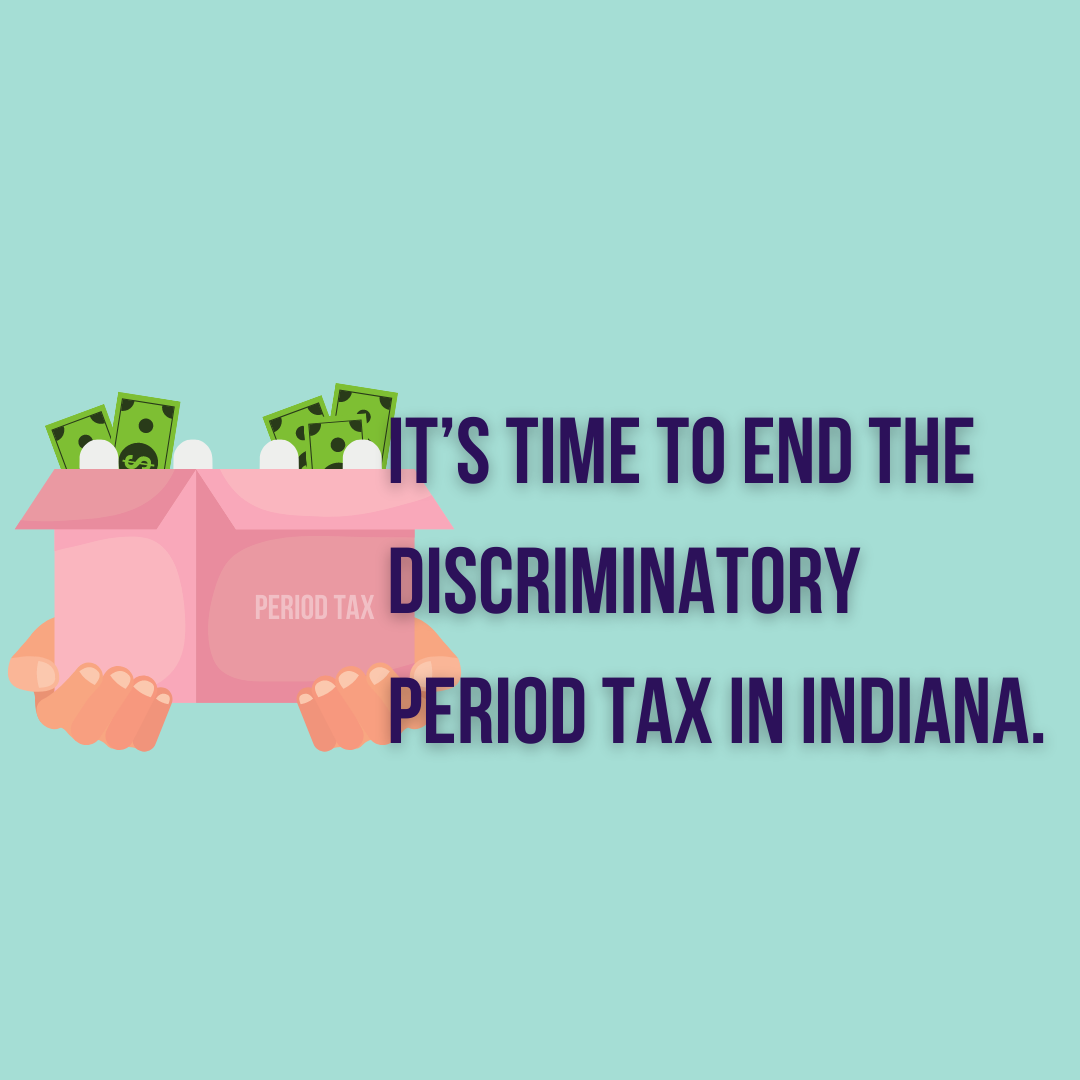 It’s Time to End the Discriminatory Period Tax in Indiana