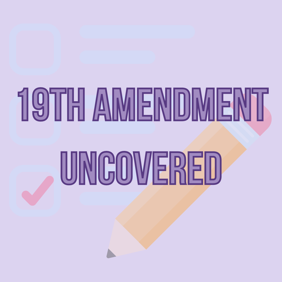 19th Amendement Uncovered