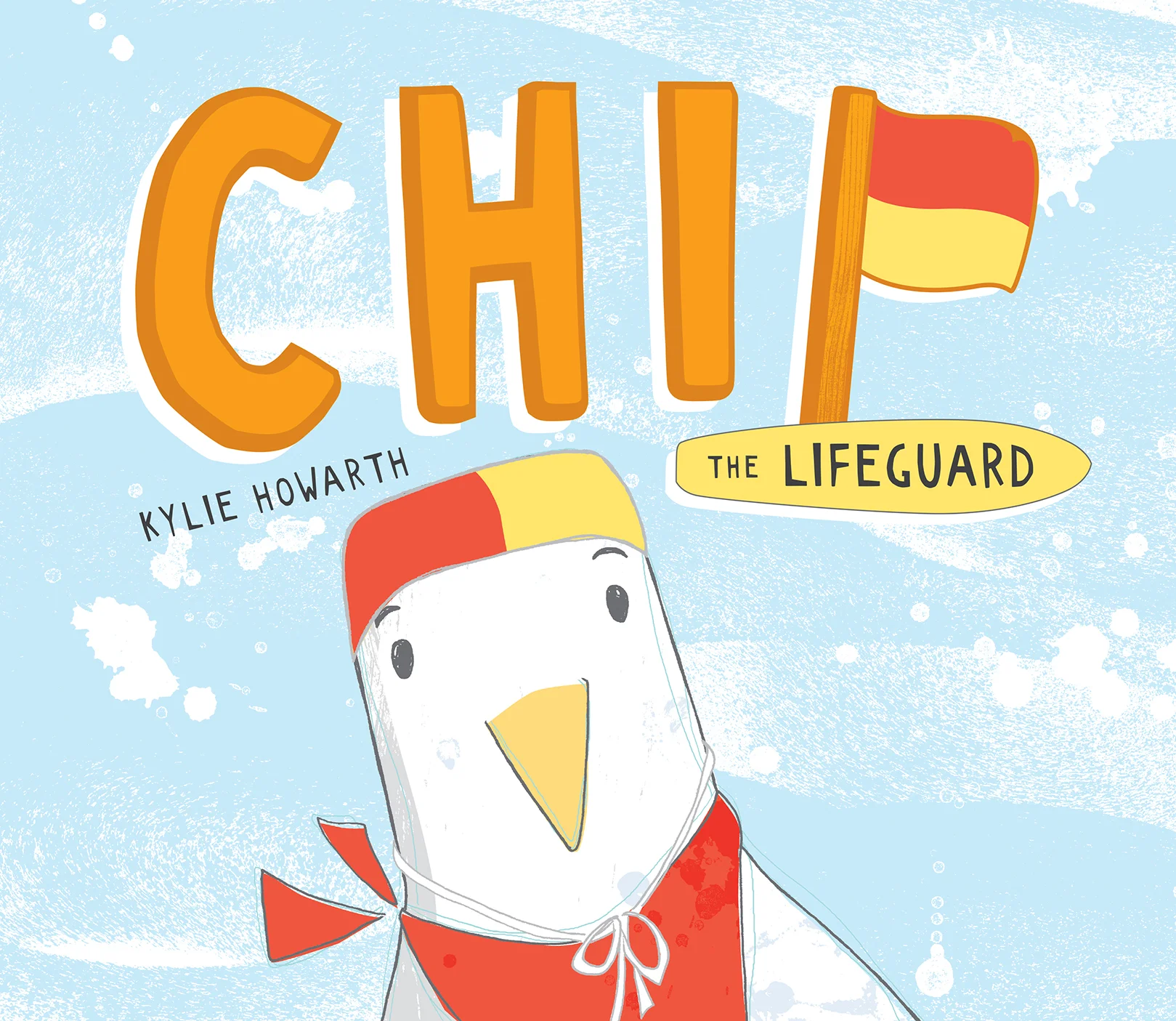 Chip the Lifeguard by Kylie Howarth