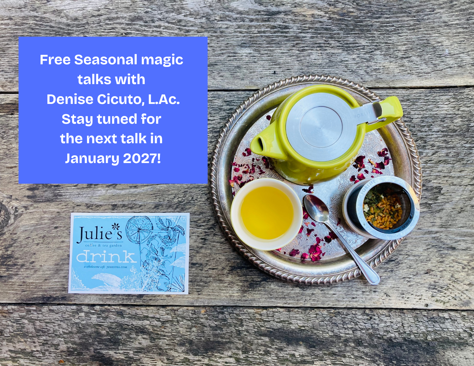 Seasonal magic talk at Julie’s Tea .png