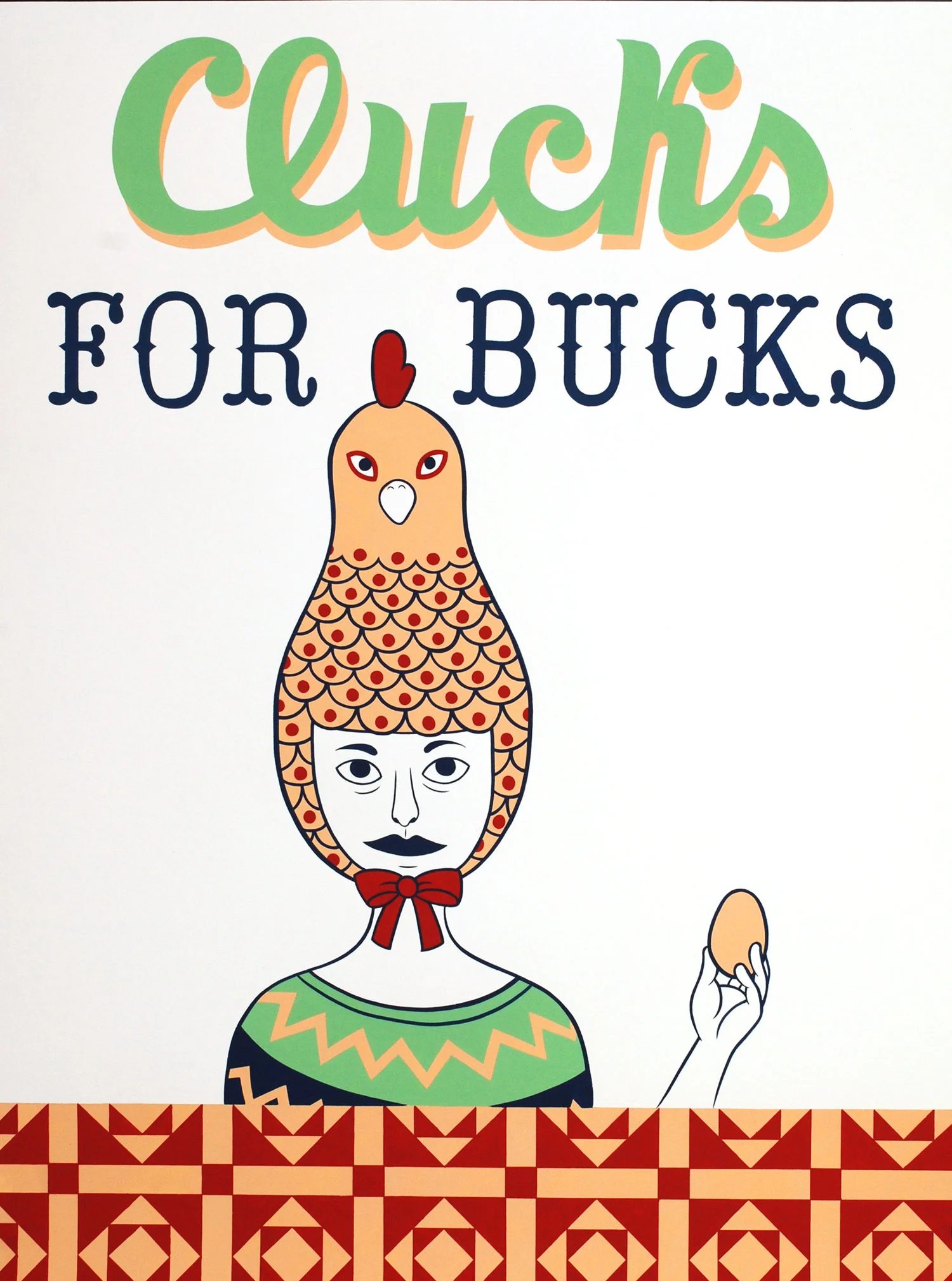 Clucks for Bucks, 21 X 16 in