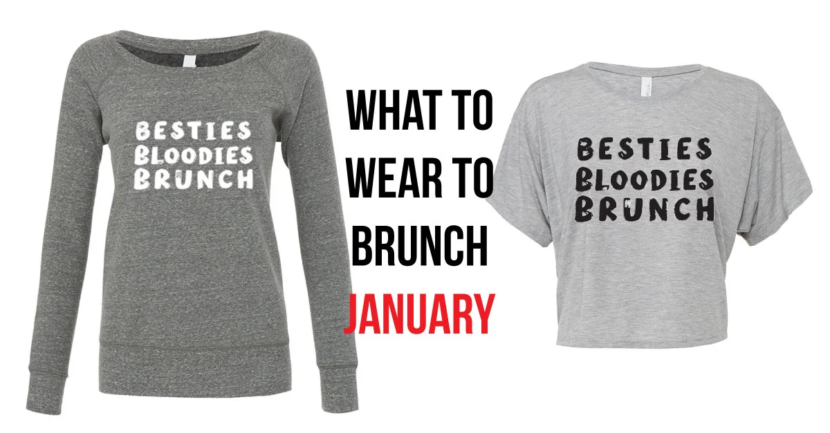 What to Wear to Brunch - January