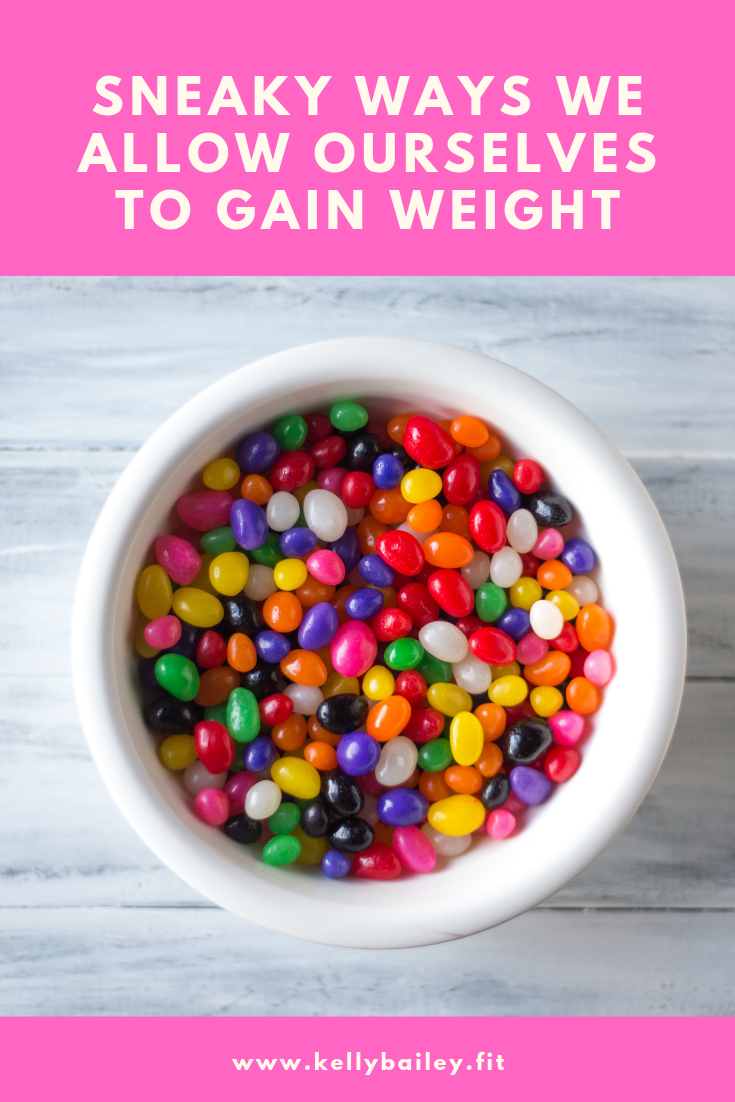 Sneaky Ways We allow ourselves to gain Weight.png