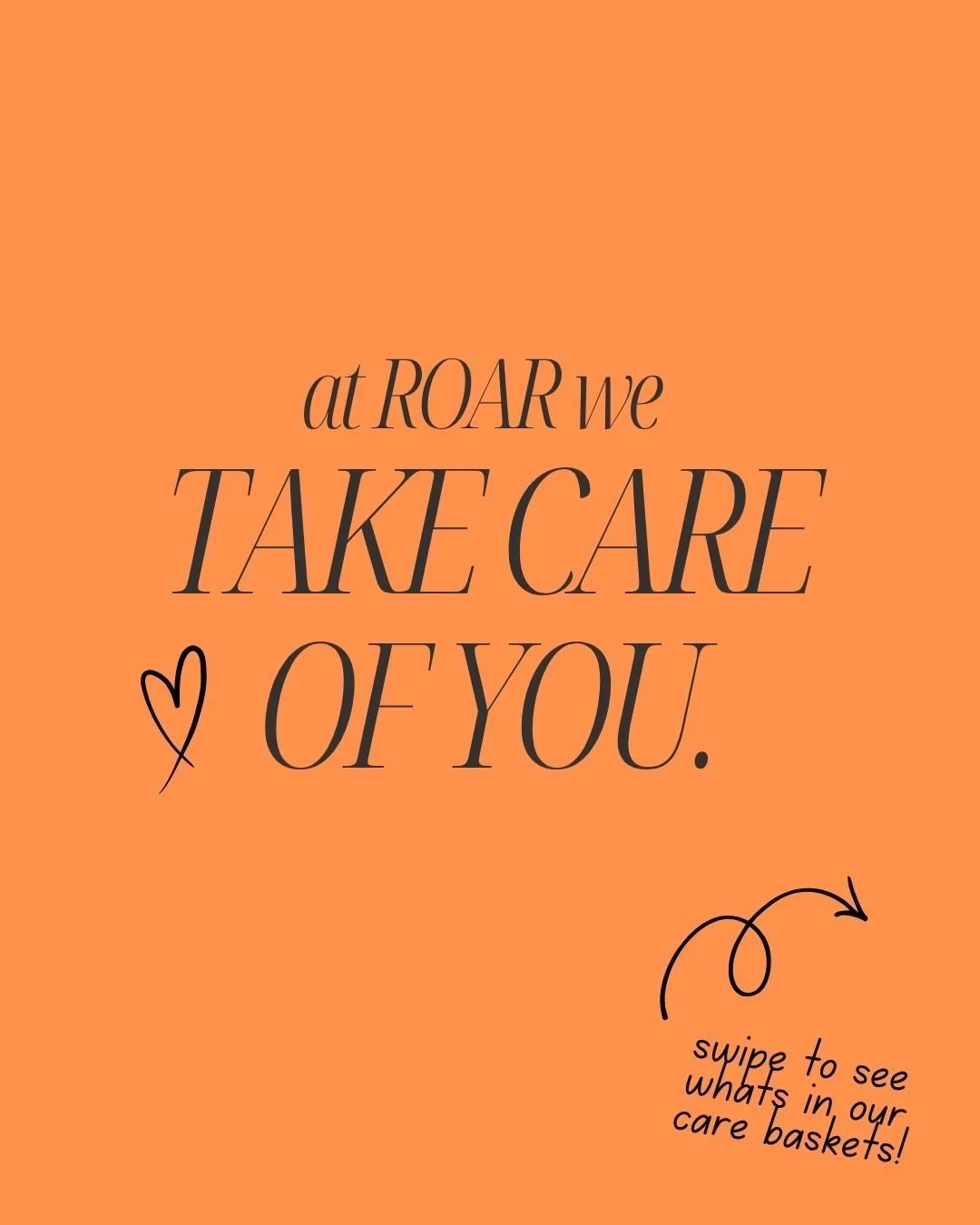 At ROAR, we take care of you! ✨

Our signature care baskets have you pampered while you 
wait! From slowing your mind down or keeping it busy,
theres something for everyone. And our manicure kit means 
your not just leaving with gorgeous hair but pam