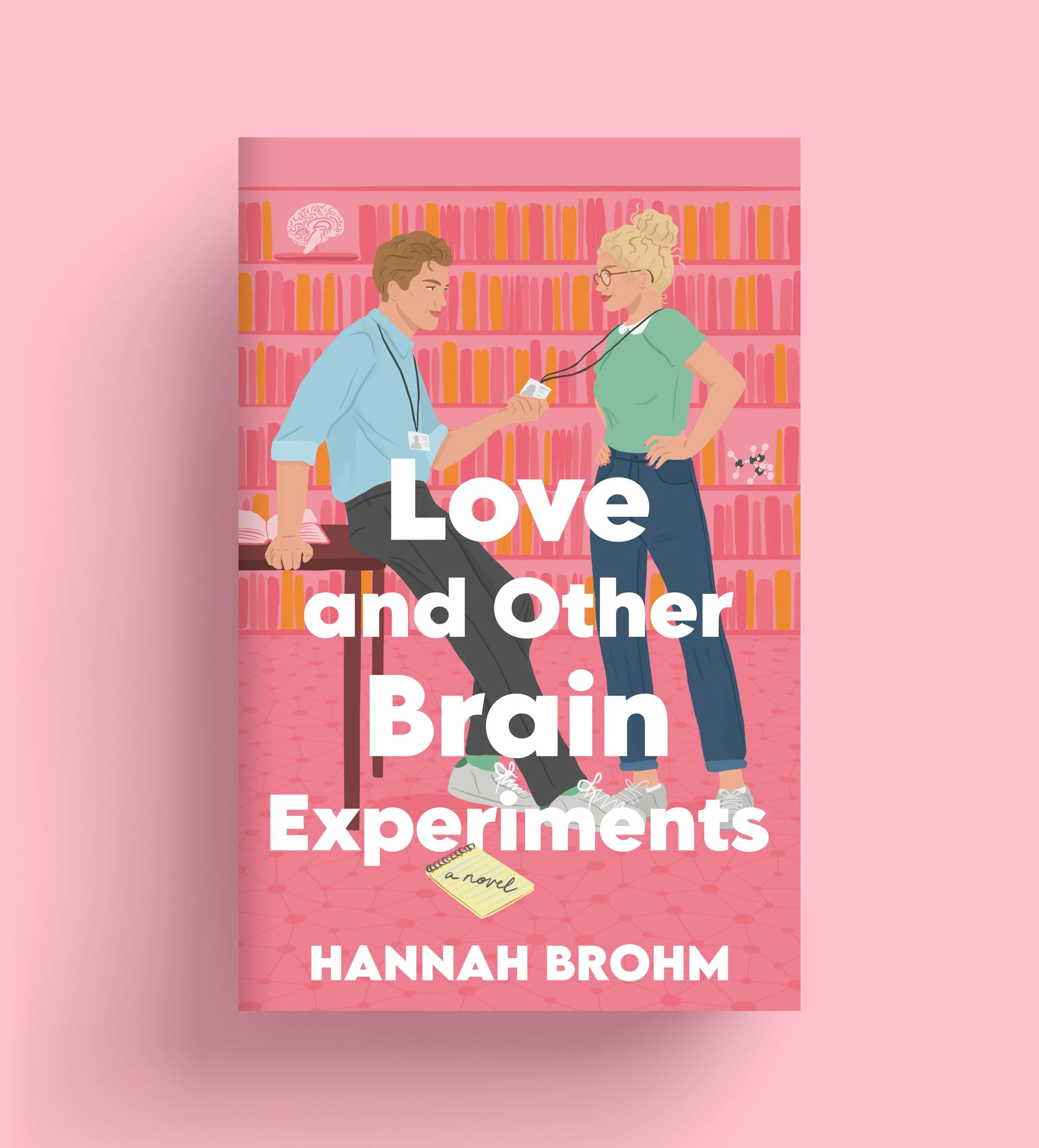 Love and Other Brain Experiments by Hannah Brohm