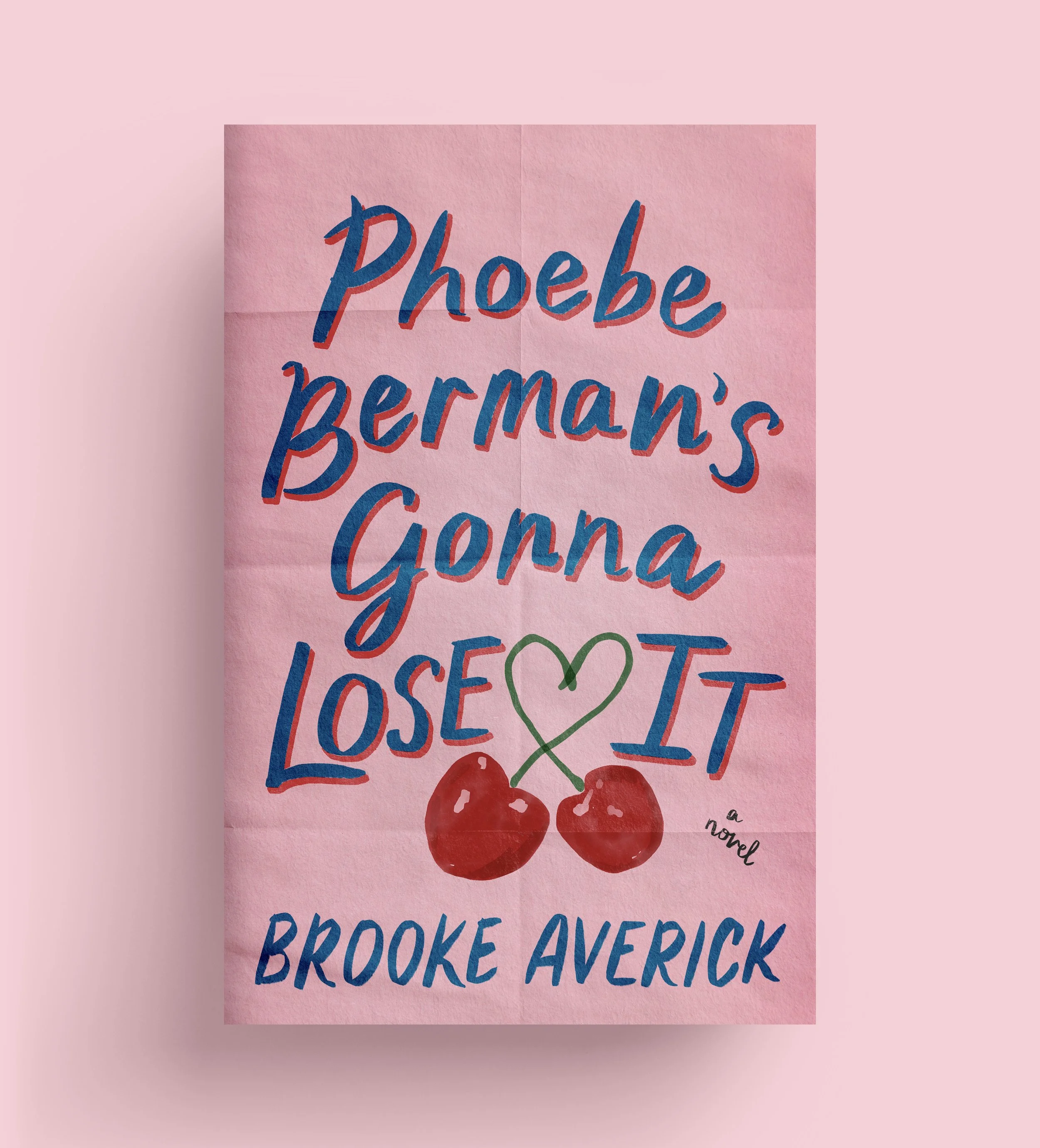 Phoebe Berman's Gonna Lose It by Brooke Averick