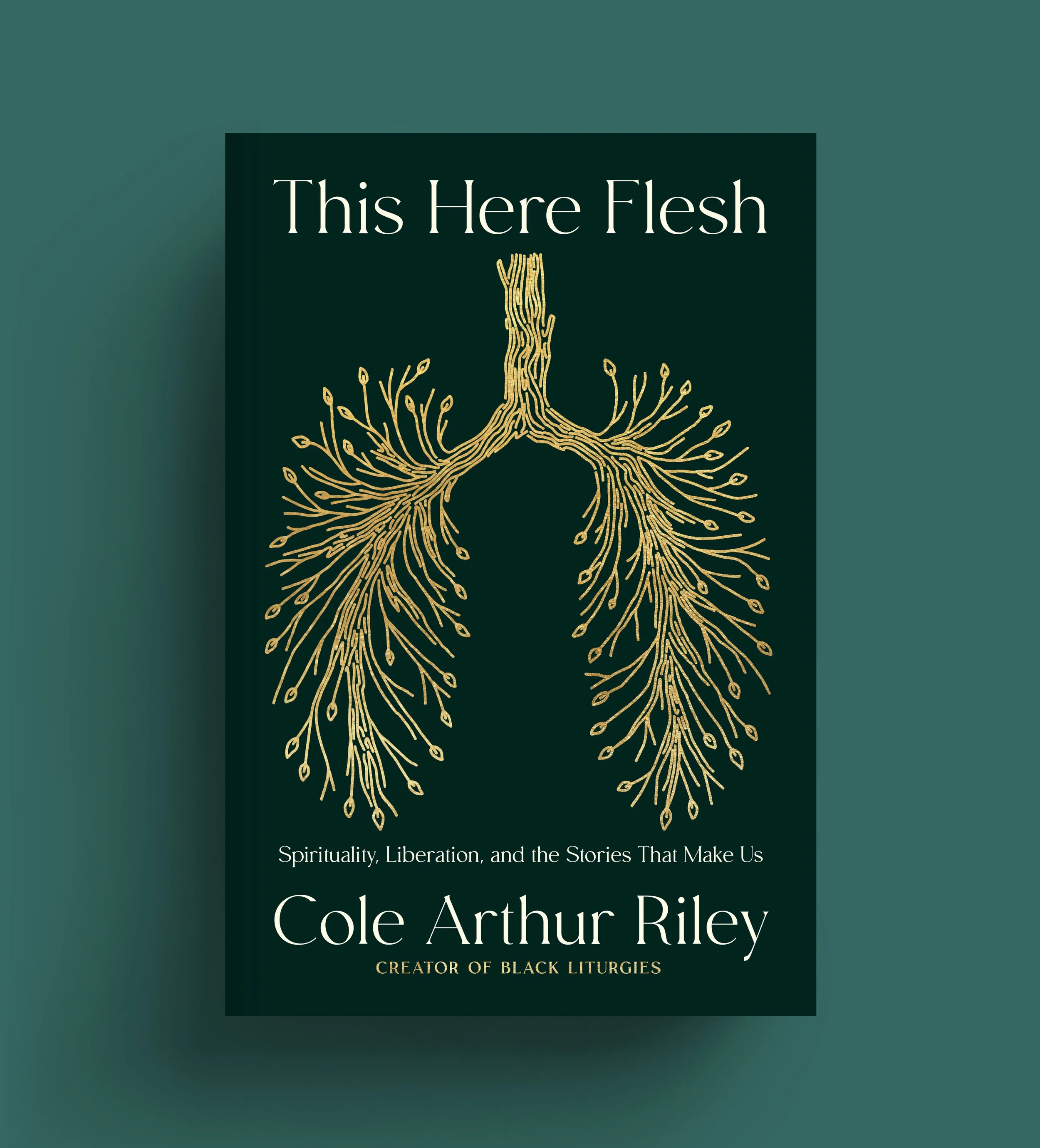 This Here Flesh by Cole Arthur Riley