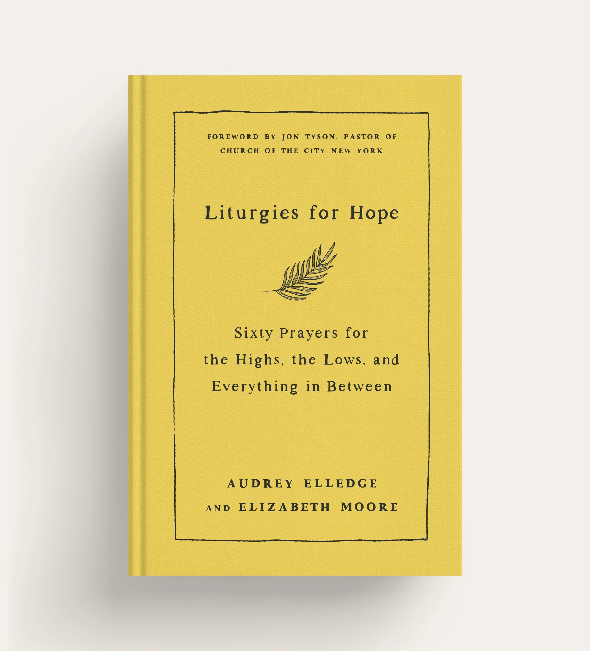 Liturgies for Hope by Audrey Elledge and Elizabeth Moore