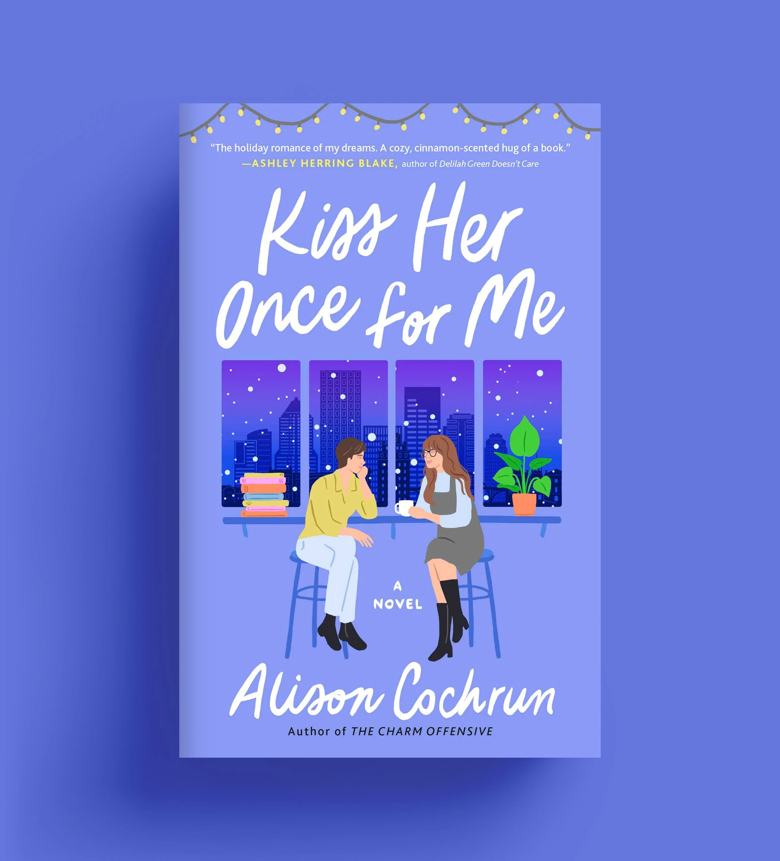 Kiss Her Once For Me by Alison Cochrun