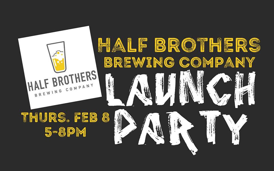 Half-Brothers Brewing Launch Party