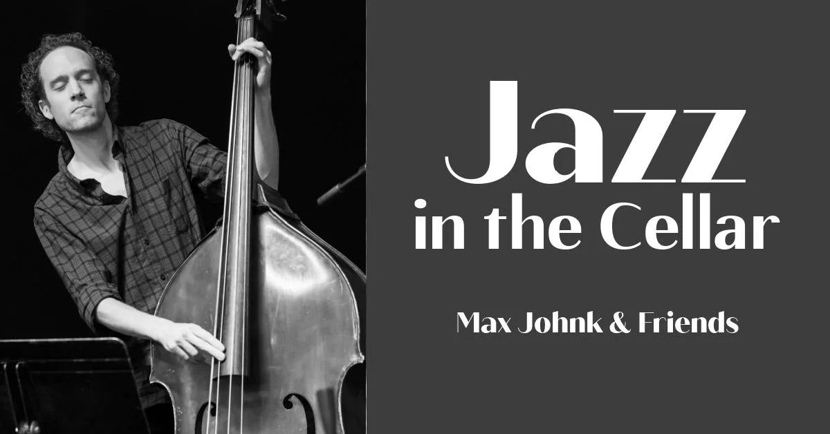 Jazz Night @ The Cellar - Max Johnk &amp; Friends
