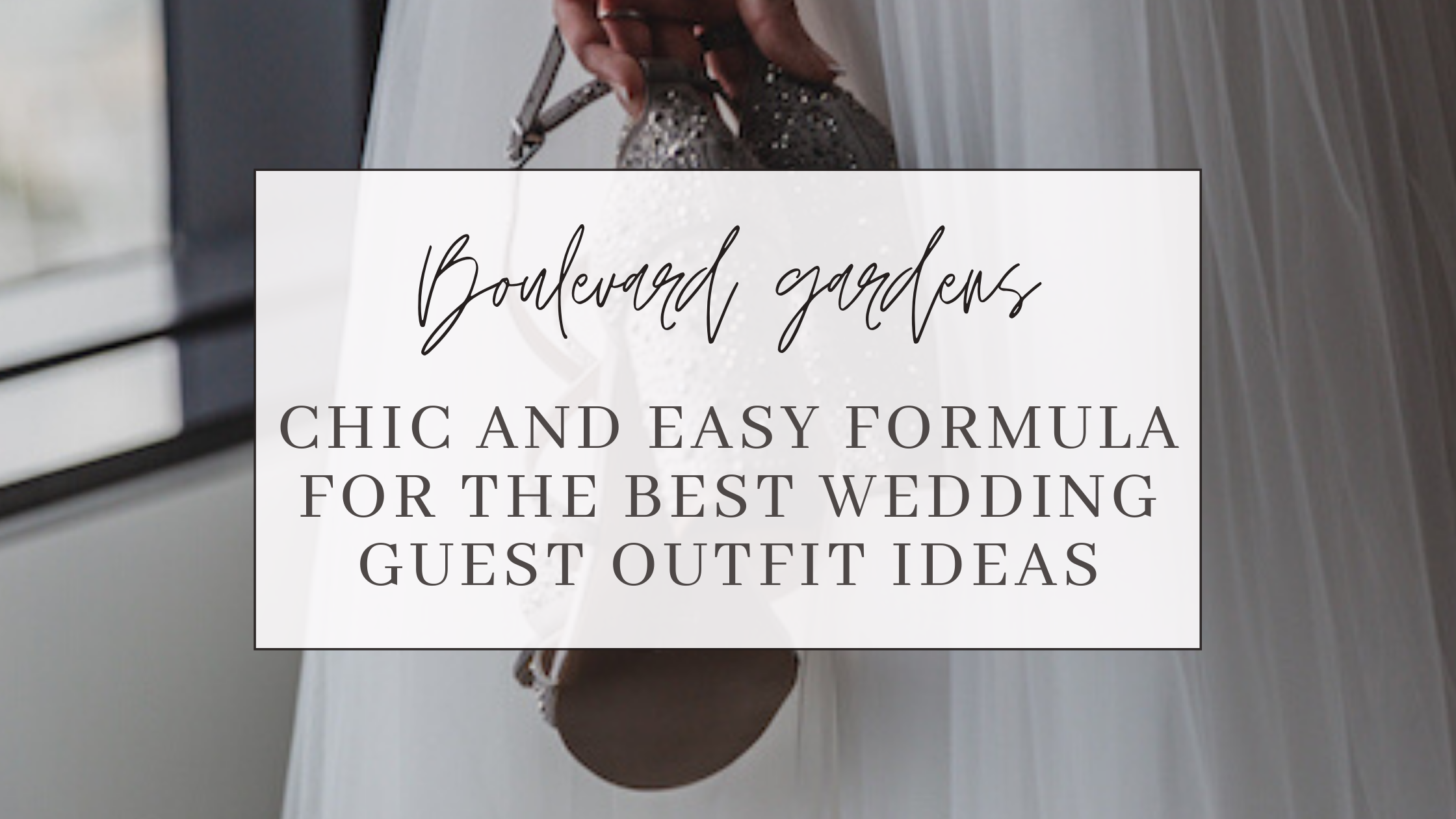 Chic and Easy Formula for the Best Wedding Guest Outfit Ideas