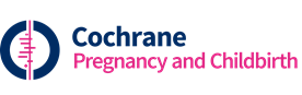 Cochrane Pregnancy and Childbirth