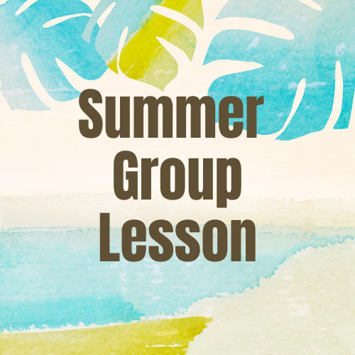 Summer Group Lesson #2