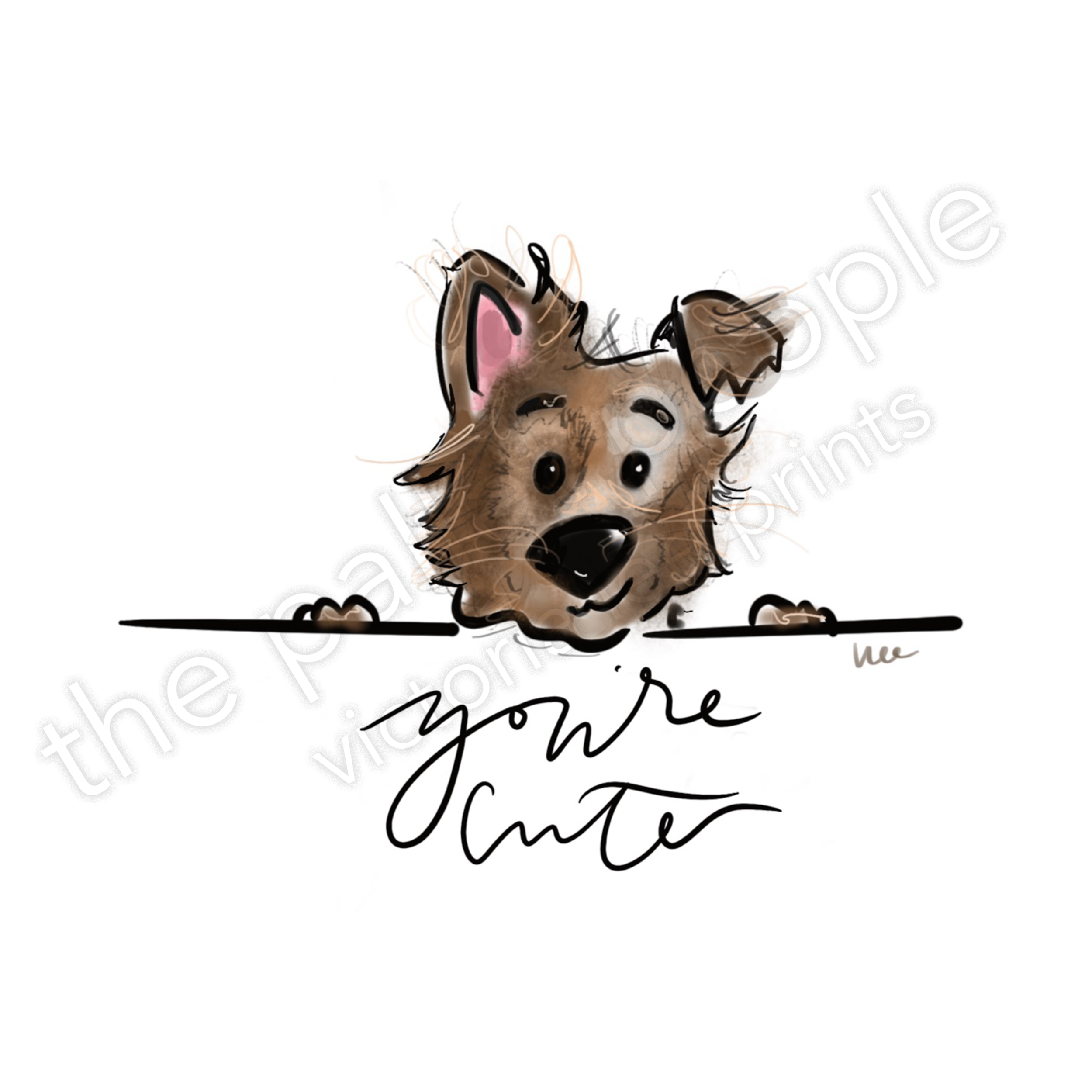 You're Cute Digital Print