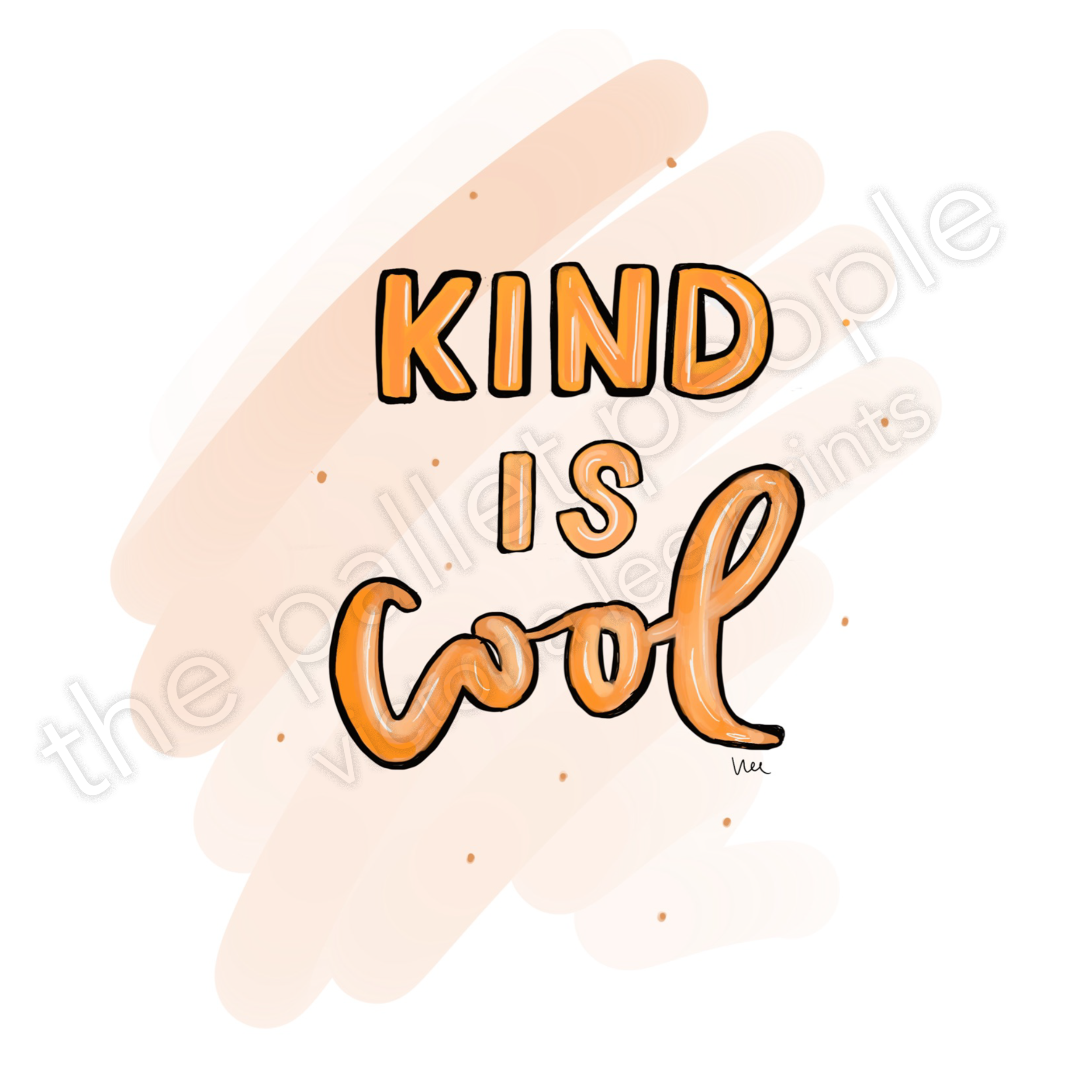 Kind Is Cool Digital Print