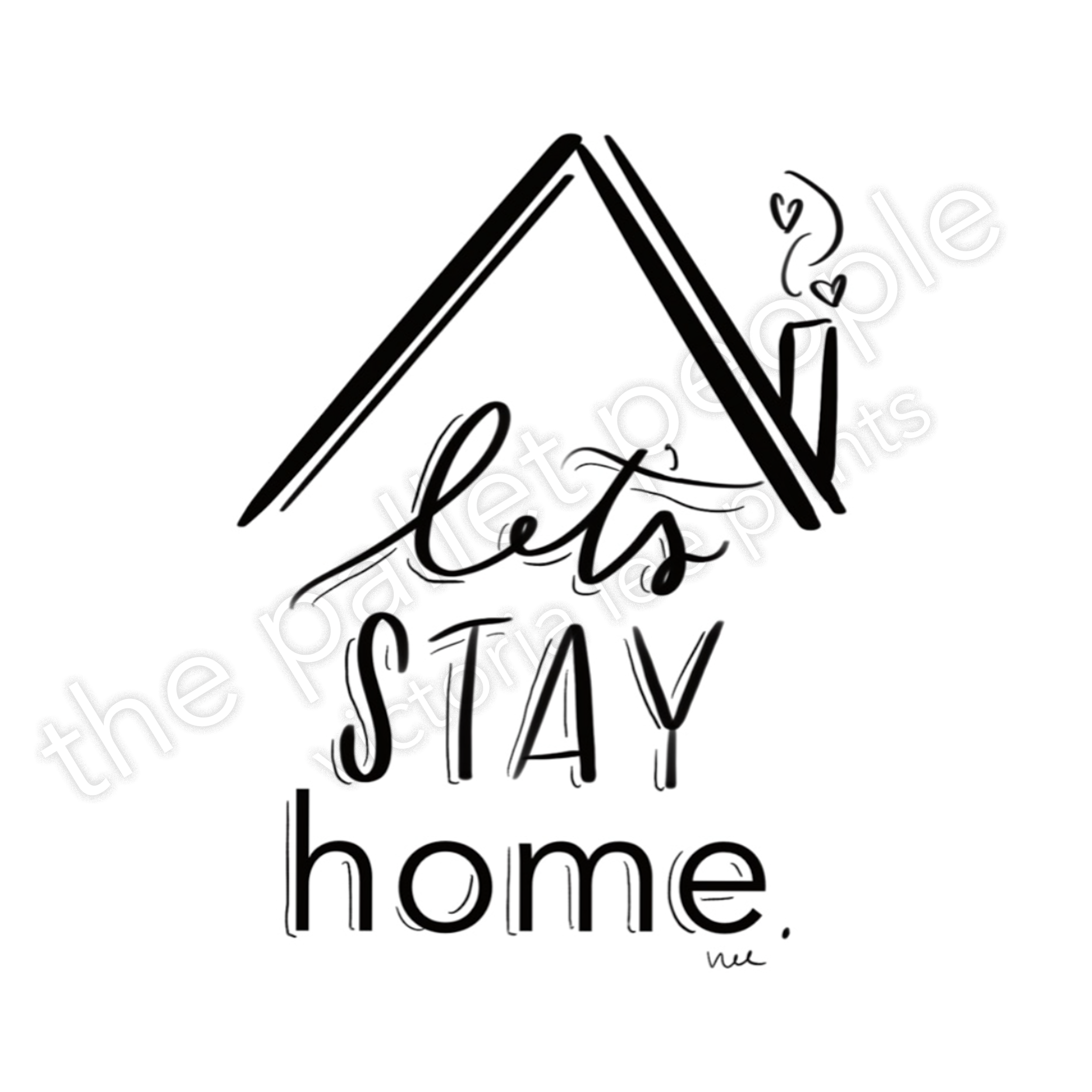 Let's Stay Home Digital Print